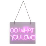 GloboStar® 85852 Φωτιστικό Ταμπέλα Φωτεινή Επιγραφή NEON LED Σήμανσης DO WHAT YOU LOVE 30W AC 230V με Διακόπτη On/Off Ροζ - Image 2