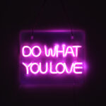 GloboStar® 85852 Φωτιστικό Ταμπέλα Φωτεινή Επιγραφή NEON LED Σήμανσης DO WHAT YOU LOVE 30W AC 230V με Διακόπτη On/Off Ροζ - Image 5