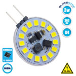 GLOBOSTAR® G4SIDE 76104 Λάμπα G4 LED 3W 300lm 120° DC 12-24V IP20 Ψυχρό Λευκό 6000K Dimmable - Sanan SMD Chip - Side Pin - Μ2.9 x Π2.9 x Υ0.8cm - 2 Χρόνια Εγγύηση